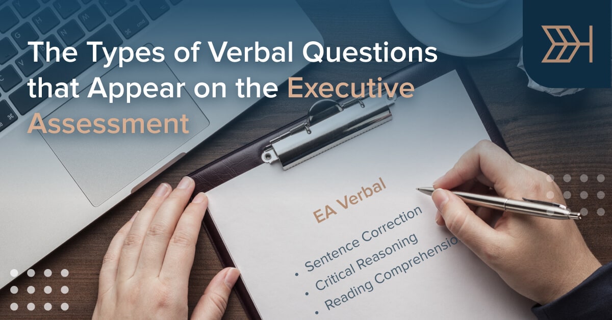 Executive Assessment Verbal Question Types Ttp Ea Blog