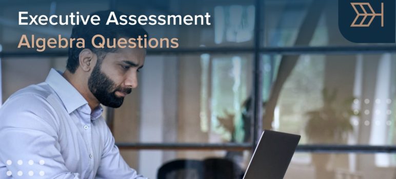 Executive Assessment Algebra Questions